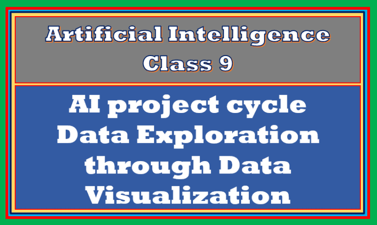 comprehensive-notes-on-data-exploration-ai-class-9