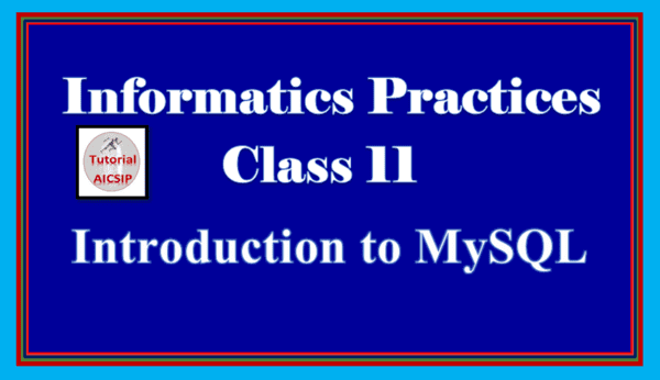 comprehensive-notes-introduction-to-mysql-class-11