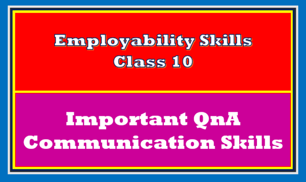 communication-skills-class-10-important-questions-answers