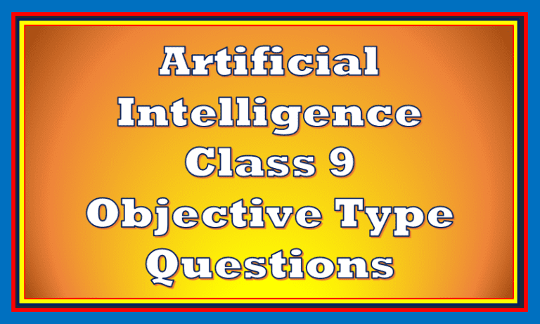 Artificial Intelligence Class 9 Quiz Essential For Students Assessment 