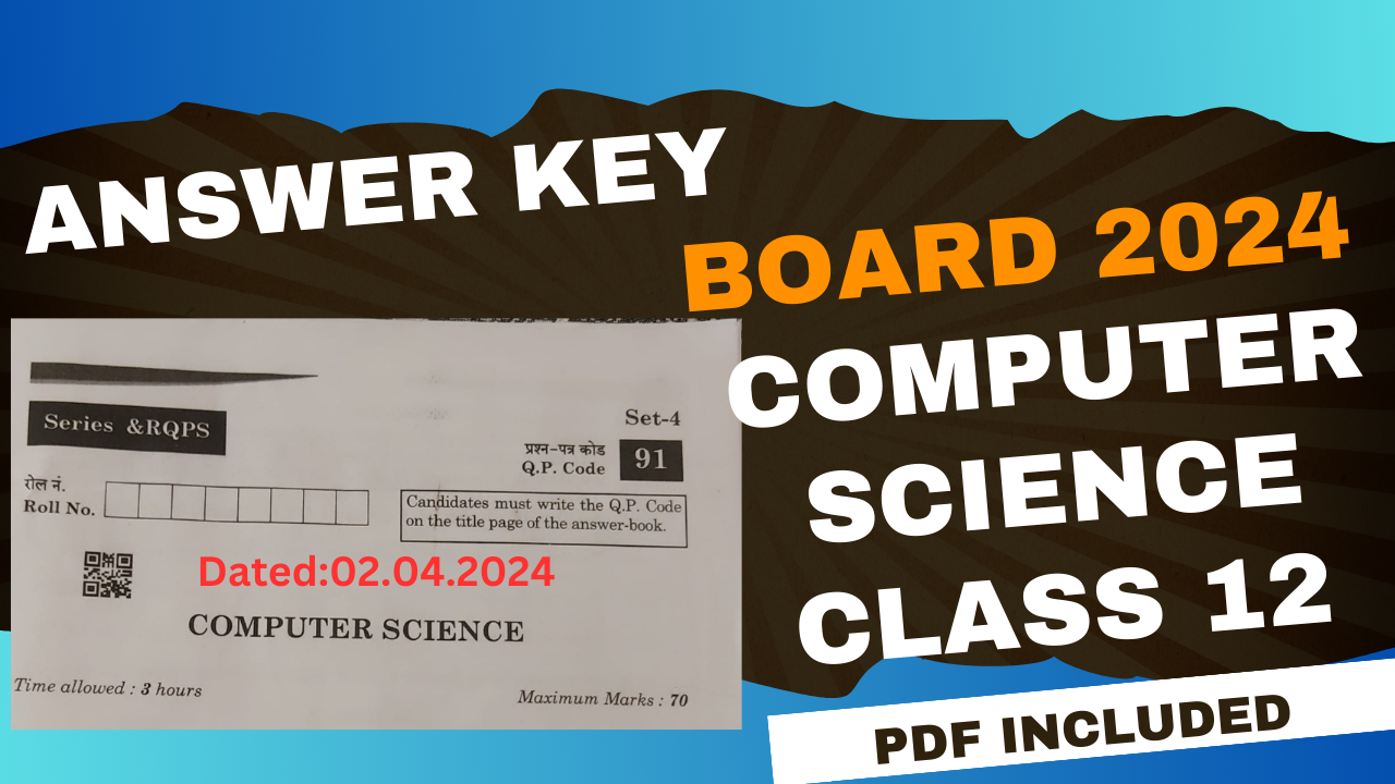 Class 12 Computer Science answer key 2024