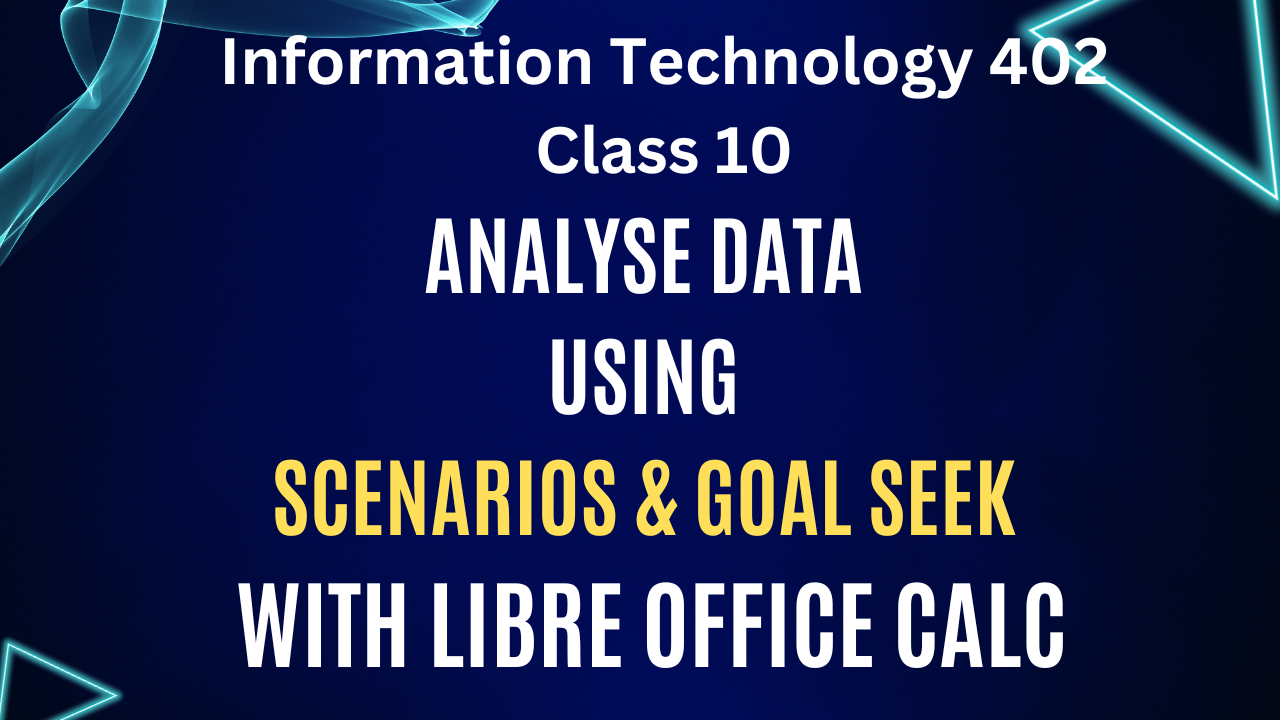 Analyse data using scenarios and goal seek with Libre Office Calc