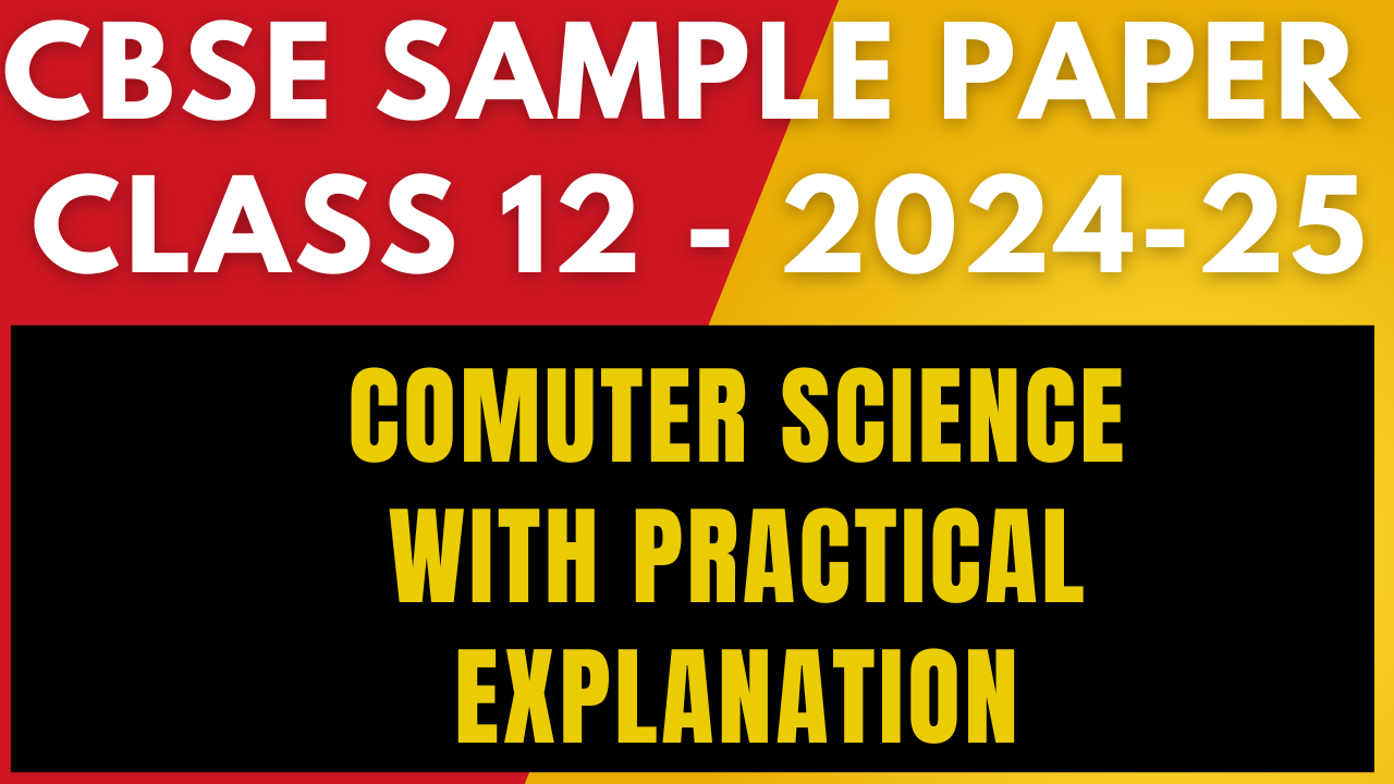 CBSE Class 12 Computer Science Sample Paper for 2024-25